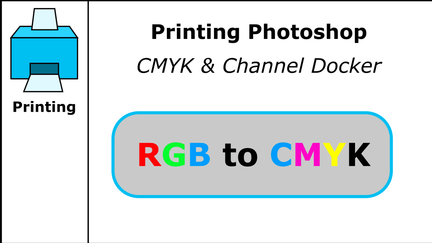 PART 3 – Printing – Removing K Channel